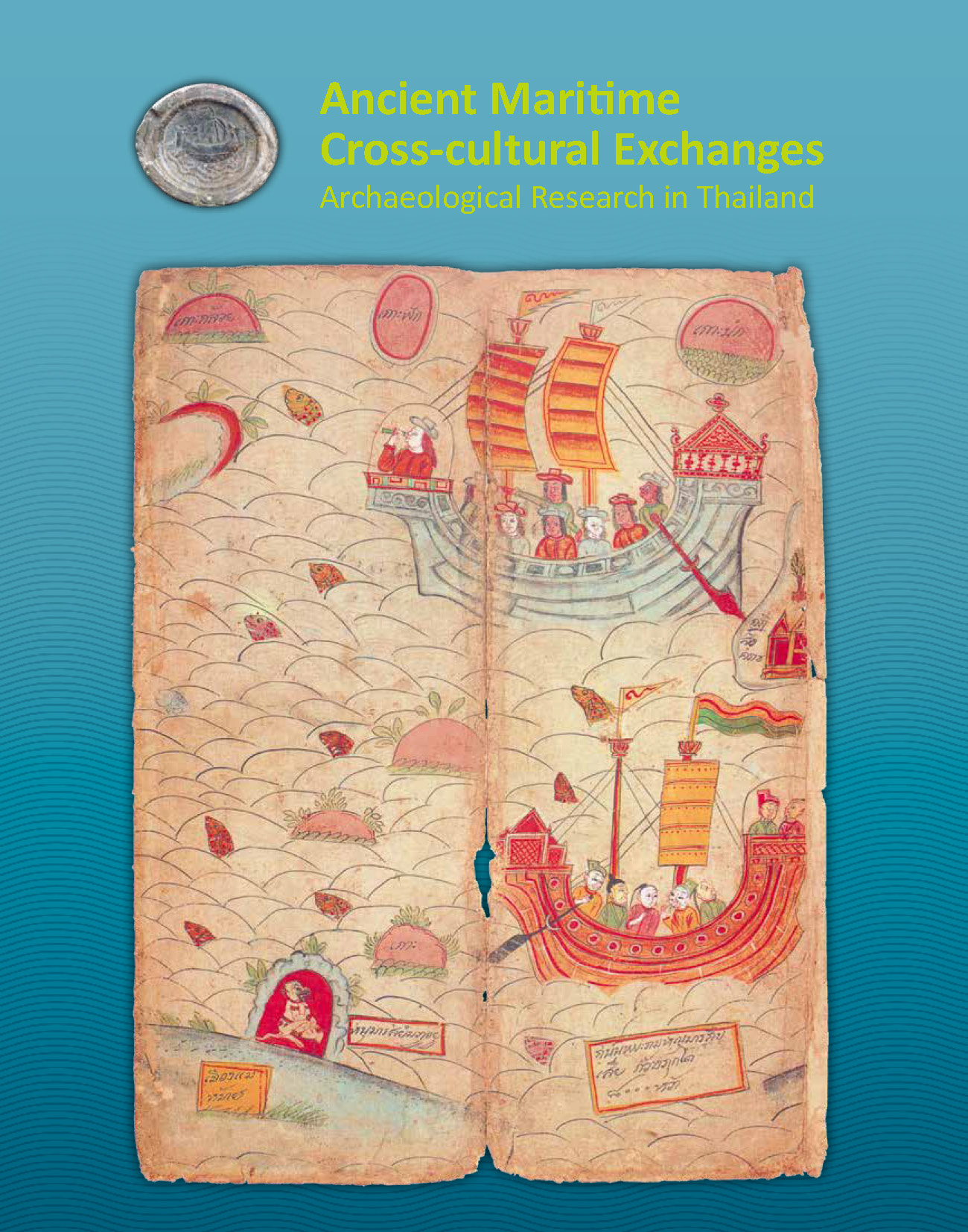 ภาพประกอบ :Ancient Maritime Cross-cultural Exchanges Archaeological Research in Thailand